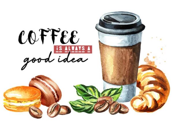 Coffee is always good idea tshirt design