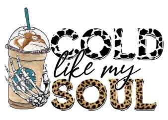 Cold Like My Soul Tshirt Design