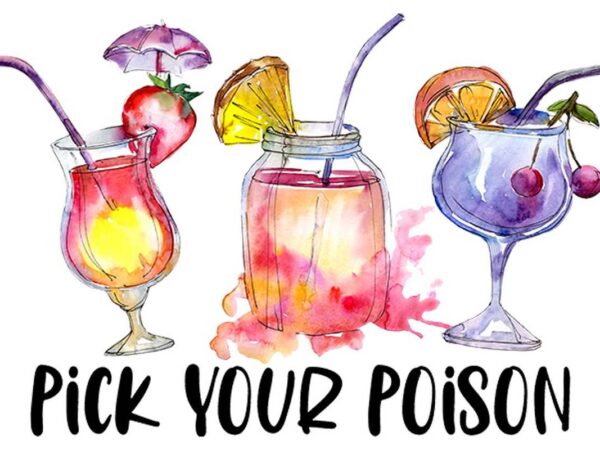 Pick your poison juice tshirt design
