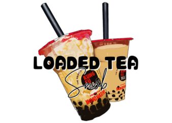 Loaded Tea Snob Tshirt Design