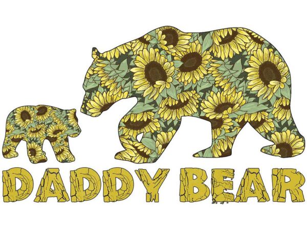 Daddy bear sunflower tshirt design