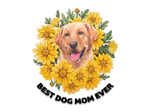 Best dog mom ever sunflower tshirt design
