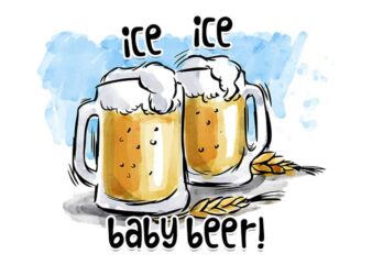 Ice Ice Baby Beer Drinking Day Tshirt Design