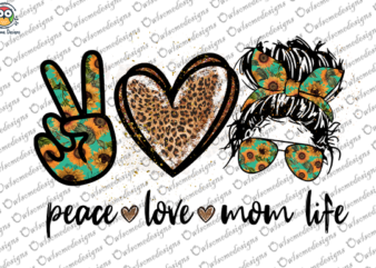 Peace love mom life t-shirt design