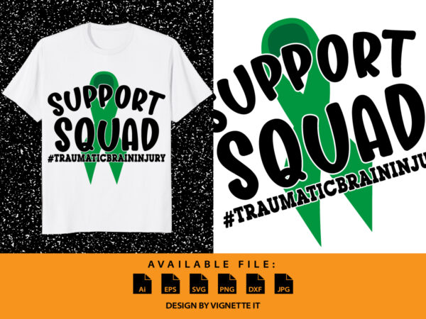 Support squad traumatic brain injury shirt, brain cancer shirt, support squad shirt, awareness ribbon, brain injury shirt, human brain injury shirt, brain injury awareness shirt template t shirt template vector