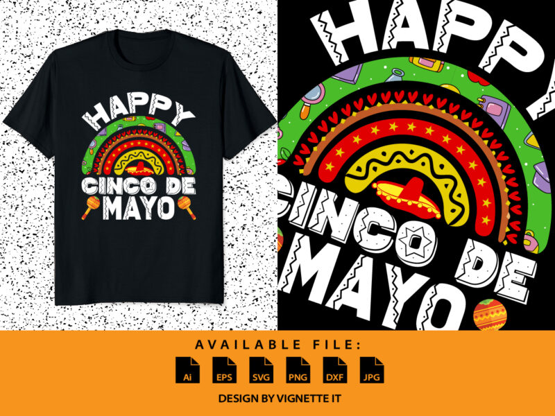 Happy Cinco de mayo funny Mexican men women t-shirt, Rainbow and Mexican element, Mexican shirt print template