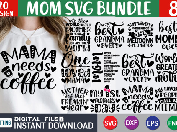 Mom svg bundle t shirt vector graphic, mother’s day svg bundle, mom t shirt bundle, mama shirt cut file, mom shirt print template, mom svg t shirt designs for sale