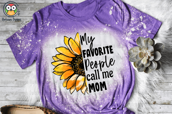 My favorite people call me mom t-shirt design