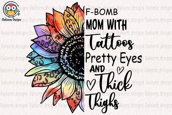 F-bomb mom with tattoos t-shirt design