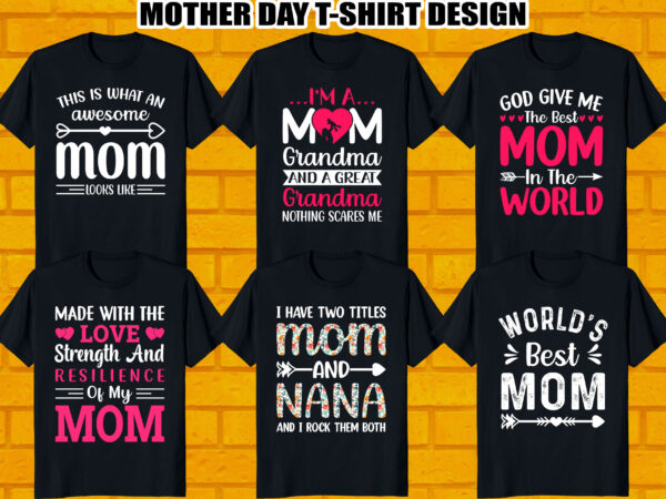 Best selling mother’s day t-shirt bundle