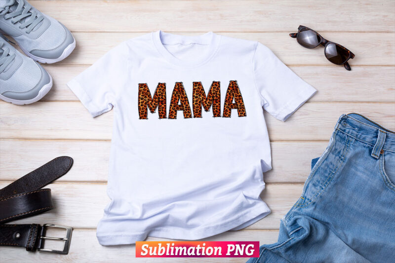 Mothers Day Mama Leopard Camo Cheetah Mom T shirt Design Png Sublimation Printable Files