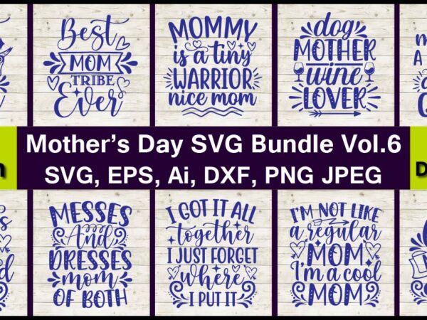 20 vector mother’s day t-shirt design bundle,svg,mother svg bundle, mother t-shirt, t-shirt design, mother svg vector,mother svg, mothers day svg, mom svg, files for cricut, files for silhouette, mom life,