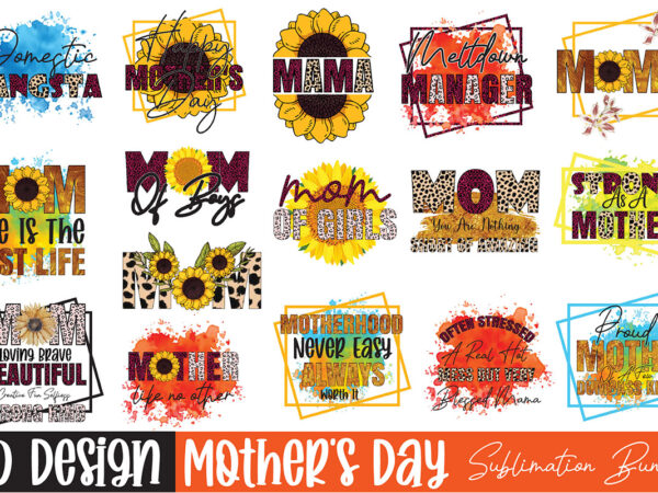 Mother’s day sublimation bundle t shirt designs for sale