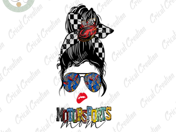 Mother day, mom love motorsports diy crafts, mom sport png files , watercolor sunflower pattern silhouette files, mommy to be cameo htv prints t shirt designs for sale