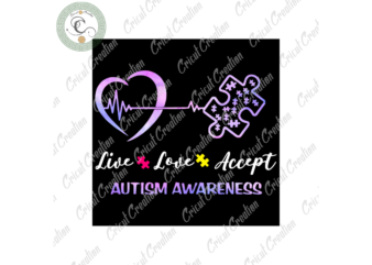 Autism Day , Live Love Accept Autism Awareness Diy Crafts, Awareness Svg Files For Cricut,Autism Silhouette Files, Trending Cameo Htv Prints t shirt vector