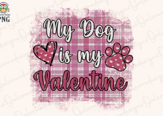 My dog is my Valentine t-shirt design