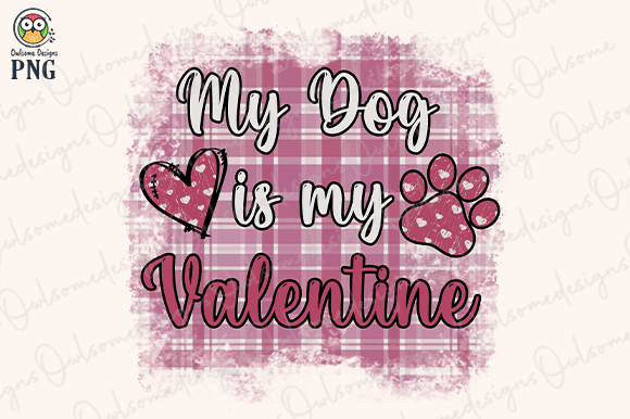 My dog is my valentine t-shirt design