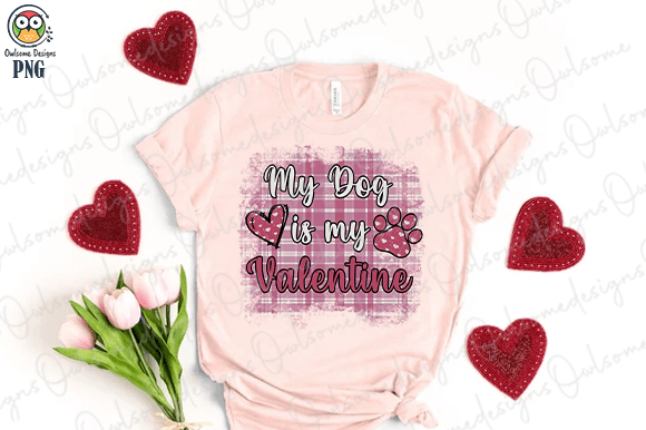 My dog is my Valentine t-shirt design