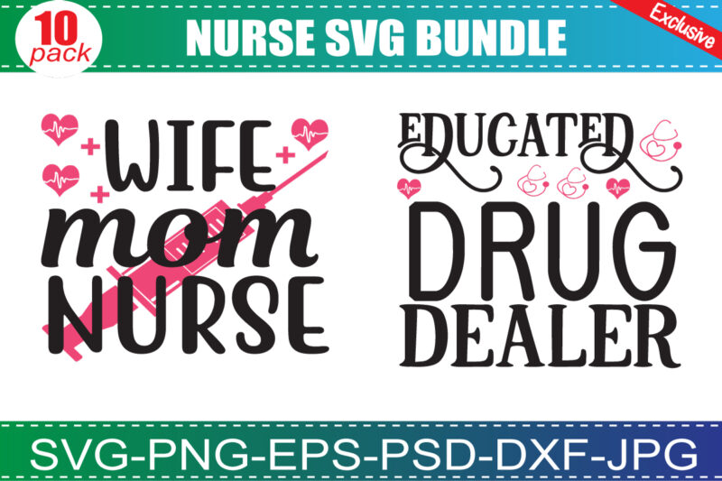 Nurse SVG Bundle, Nurse Quotes SVG, Doctor Svg, Nurse Superhero, Nurse Svg Heart, Nurse Life, Stethoscope, Cut Files For Cricut, Silhouette