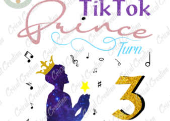 Tiktok Trend , TikTok Prince turn to 3 png Diy Crafts, PRINCE birthday png Files For Cricut,twinkle Text Silhouette Files, Trending Cameo Htv Prints