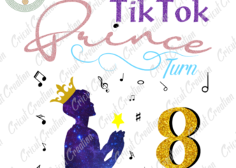 Tiktok Trends , TikTok Prince turn to 8 Svg Diy Crafts, Birthday Boy Svg Files For Cricut, Little Angel Silhouette Files, Trending Cameo Htv Prints