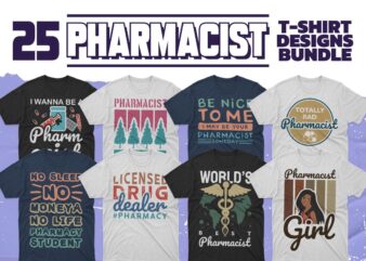 Pharmacist T-shirt Designs Bundle, Pharmacy graphic design for t shirt