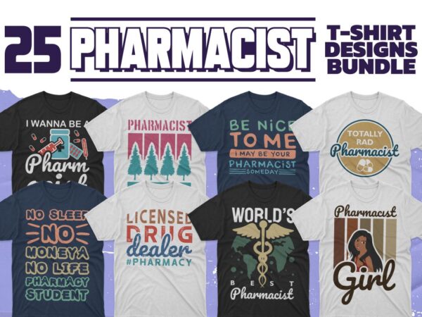 Pharmacist t-shirt designs bundle, pharmacy graphic design for t shirt Pharmacist t-shirt designs bundle, pharmacy graphic design for t shirt
