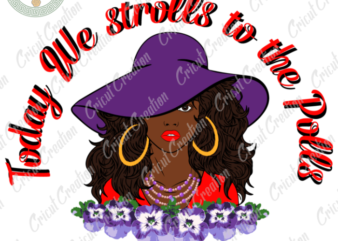 Delta Women , Black Women Purple Hat Girl Diy Crafts, Strolls to the polls Svg Files For Cricut, Black gorgeous Silhouette Files,Trending Cameo Htv Prints