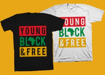 Young Black and Free t shirt design, Juneteenth svg – black history month t shirt design – black african american svg – queen svg, black queen svg, freedom day t shirt design – african american t shirt design – black power svg – juneteenth t shirt design for commercial use