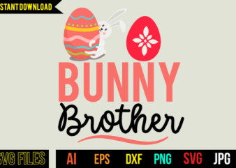 Bunny Brother T Shirt Design,Bunny Brother Svg Design,