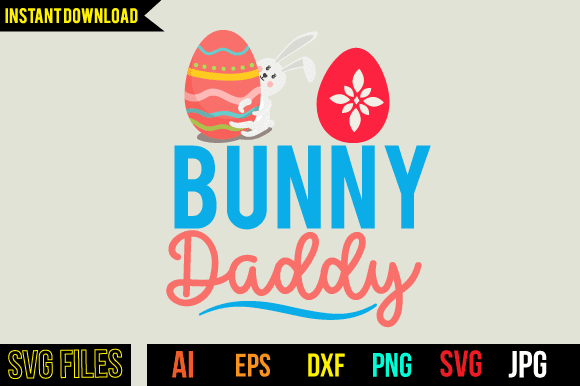 Bunny daddy t shirt design,bunny daddy svg design, easter day svg design,easter day tshirt design,easter tshirt design bundle, easter vector tshirt design,easter day cut files, easter bunny tshirt design,easter tshirt