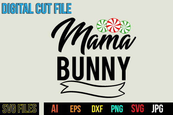 Mama bunny t shirt design,mama bunny svg design,unicorn svg bundle, unicorn quote svg, girl svg, cute unicorn svg, unicorn head svg, unicorn face svg, unicorn mom svg, unicorn shirt svg,unicorn