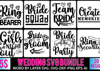 Wedding Svg Bundle,Wedding T Shirt Bundle,Wedding Svg Cut File Bundle,Wedding Svg Bundle Quotes, Wedding svg bundle, bride svg, groom svg, bridal party svg, wedding svg, wedding quotes, wedding signs, wedding