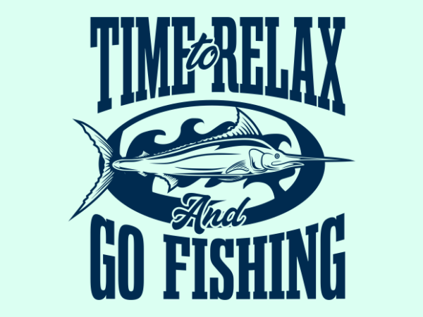 Relax and fishing t shirt design online