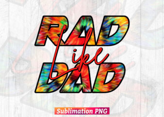 Rad like Dad Colorful Leopard Funny Fathers Day T shirt Tumbler Design Png Sublimation File