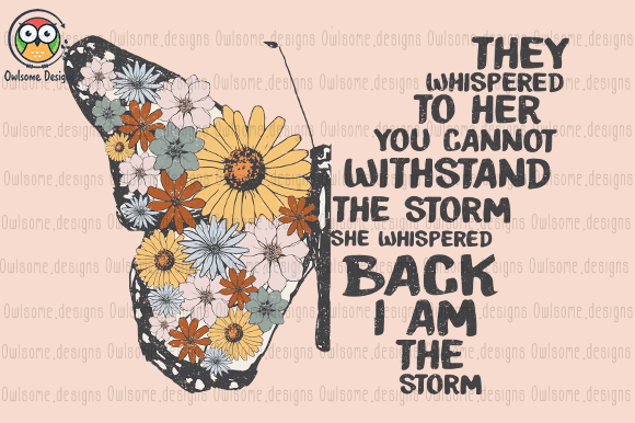 I am the storm butterfly t-shirt design