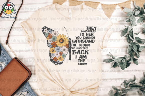 I Am The Storm Butterfly t-shirt design