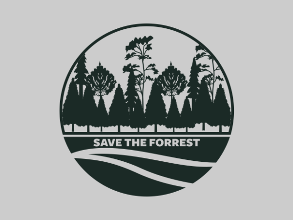 Save the forrest t shirt template vector Save the forrest t shirt template vector