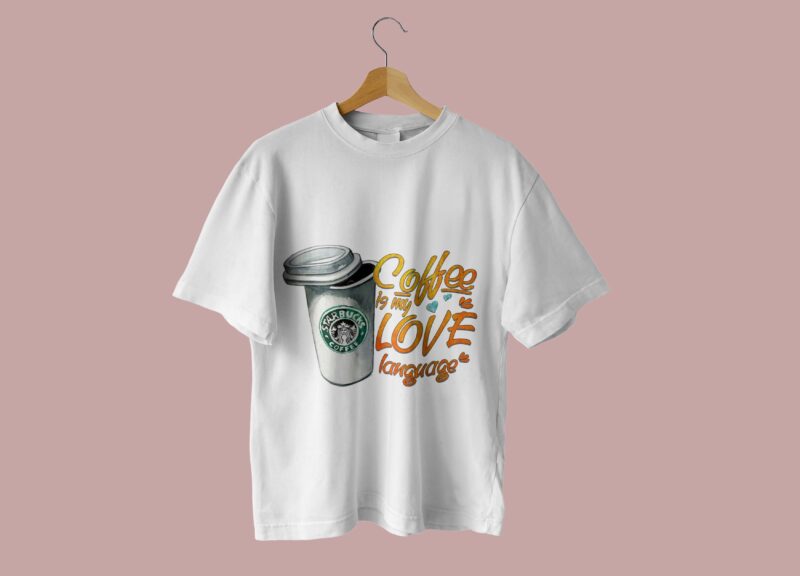 Coffee Is My Love Language Tshirt Design