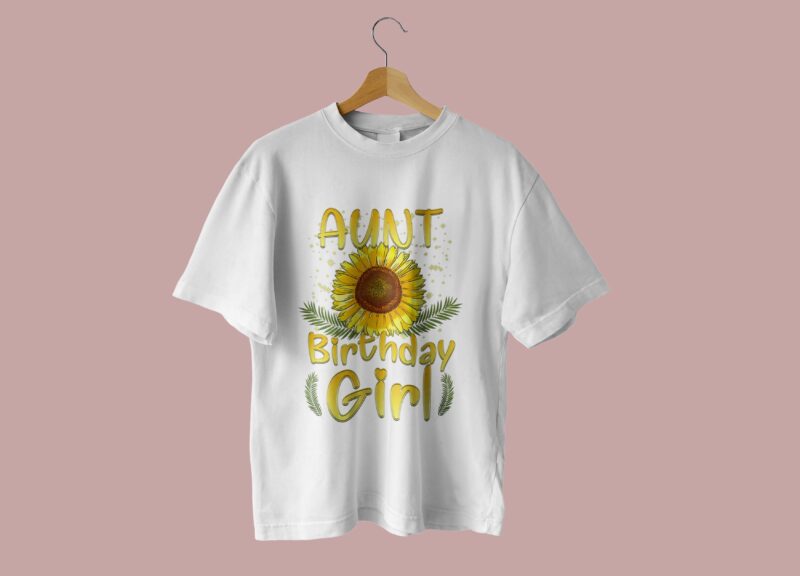 Aunt Birthday Girl Sunflower Tshirt Design