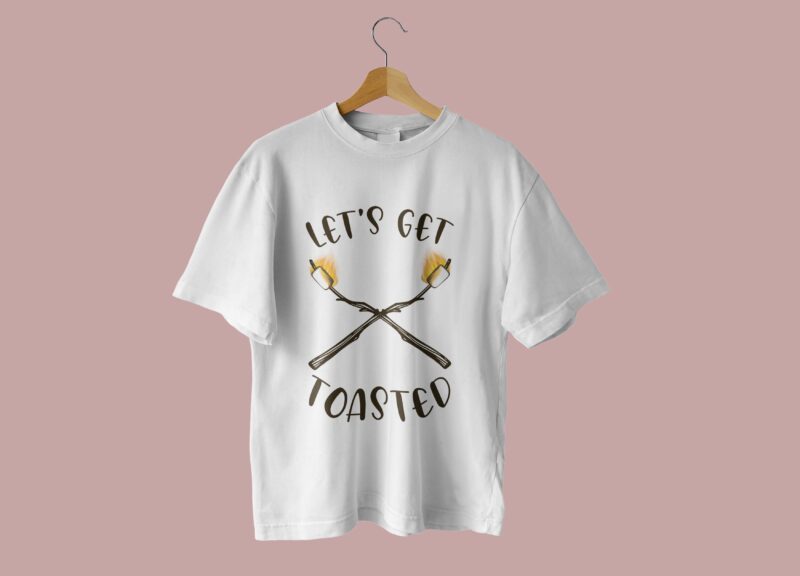 Lets Get Toasted Camping Tshirt Design