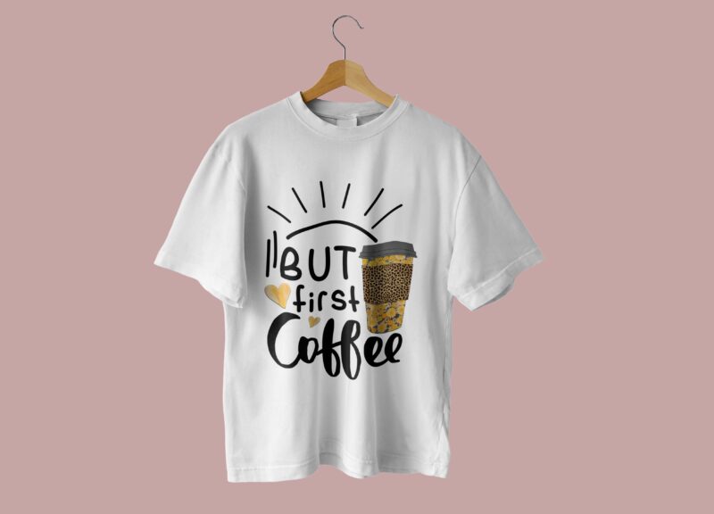 But First Coffee Tshirt Design