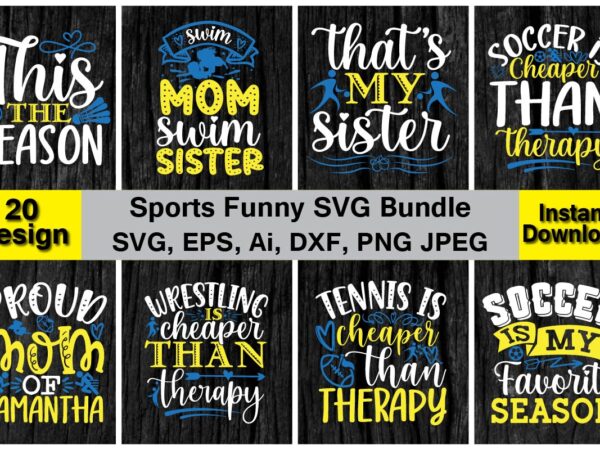 Sports funny png & svg vector 20 t-shirt design bundle, for best sale t-shirt design, trending t-shirt design, vector illustration for commercial use