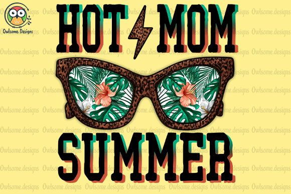 Hot mom summer t-shirt design