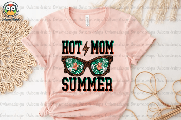 Hot Mom Summer t-shirt design