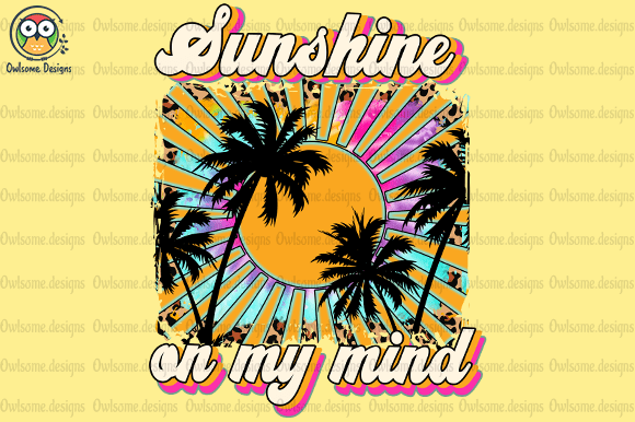 Sunshine on my mind t-shirt design