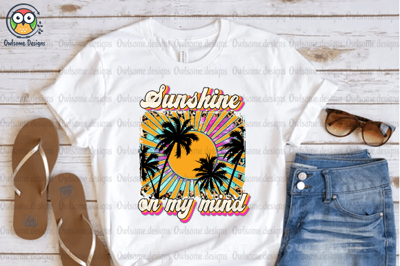 Sunshine On My Mind t-shirt design