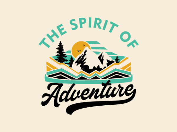 THE SPIRIT OF ADVENTURE t shirt designs for sale