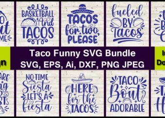 20 Vector Taco Funny t-shirt design bundle, Taco svg Bundle, svg bundle design, Taco svg, Taco, Taco t-shirt, Taco vector, Taco svg vector, Taco t-shirt design, Taco design,Taco Bundle SVG,