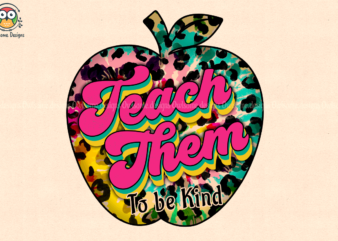 Teach them To be Kind t-shirt design